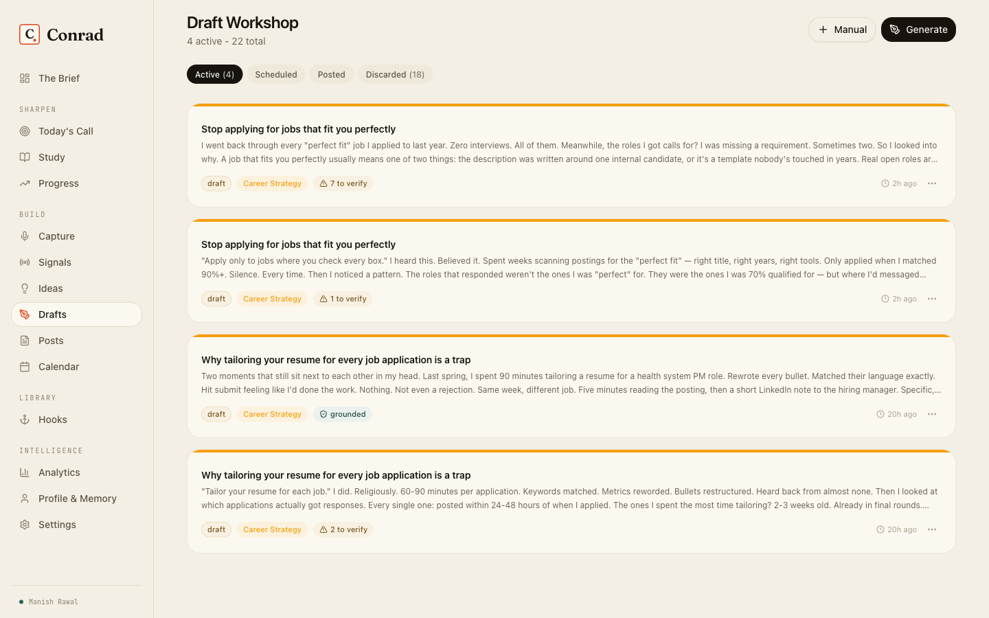 Conrad's real Draft Workshop showing AI-generated LinkedIn drafts tagged 'to verify' and 'grounded' - claims the agent flagged for me to check before anything gets published